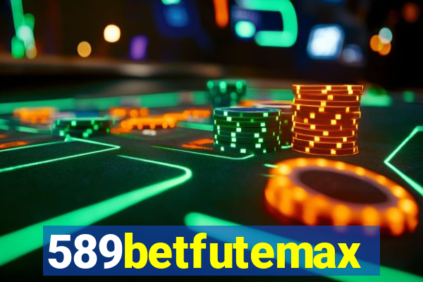 589betfutemax futebol ao vivo